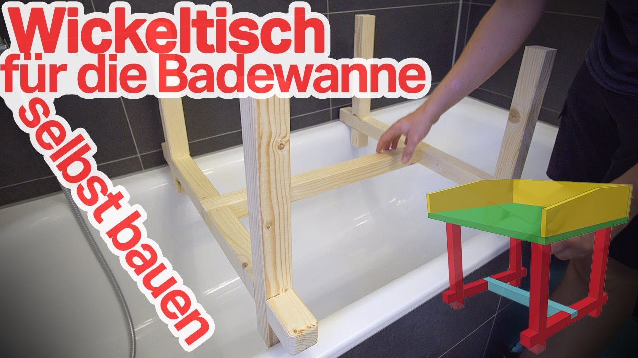 Wickeltisch für die Badewanne selbst bauen!